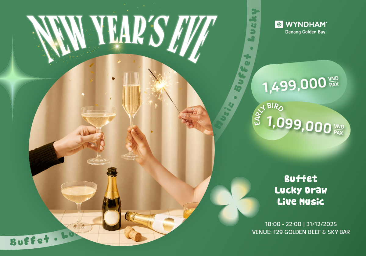 Tiệc Buffet Đêm Giao Thừa 2025 – New Year’s Buffet Dinner tại Wyndham Danang Golden Bay